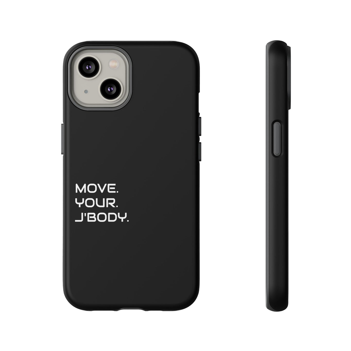 Move. Your. J'Body. luxury Phone Case