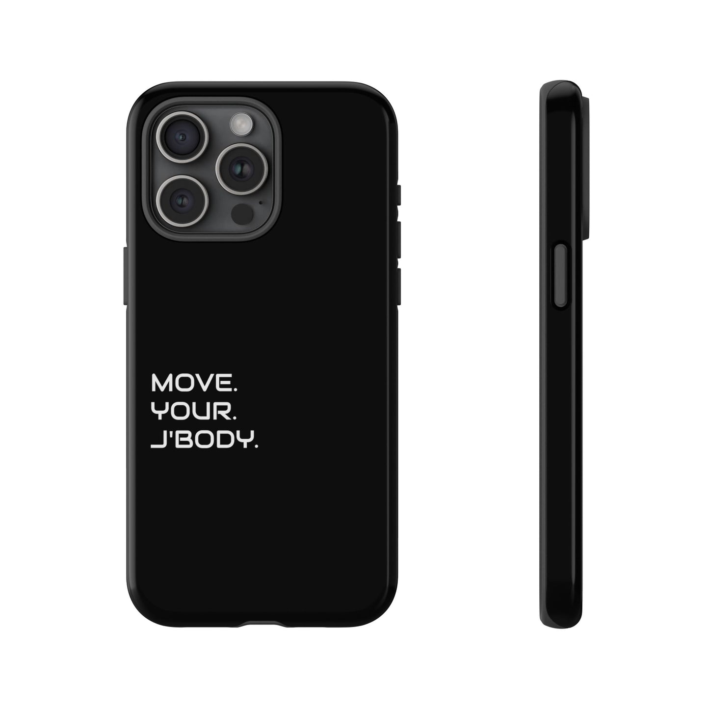 Move. Your. J'Body. luxury Phone Case