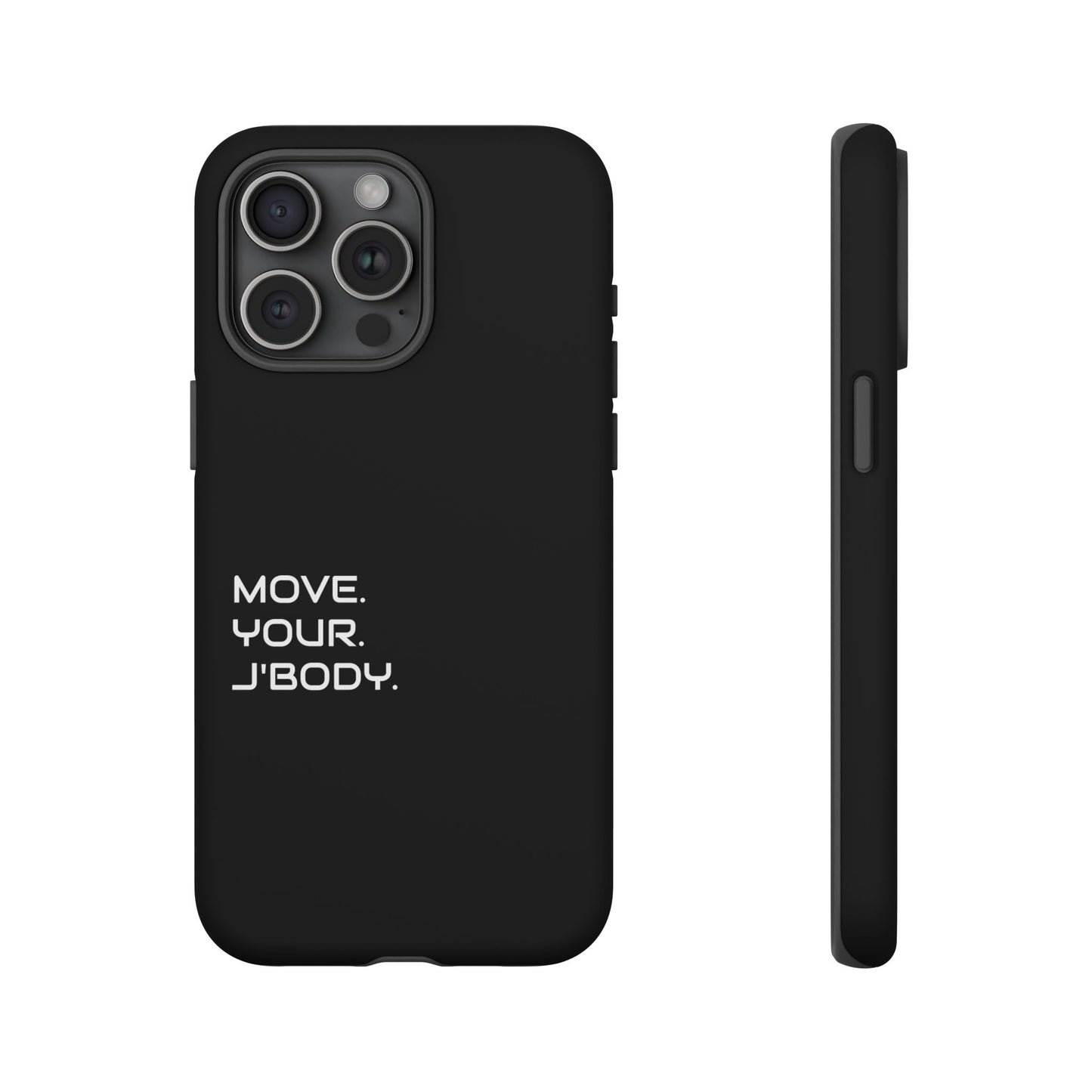Move. Your. J'Body. luxury Phone Case