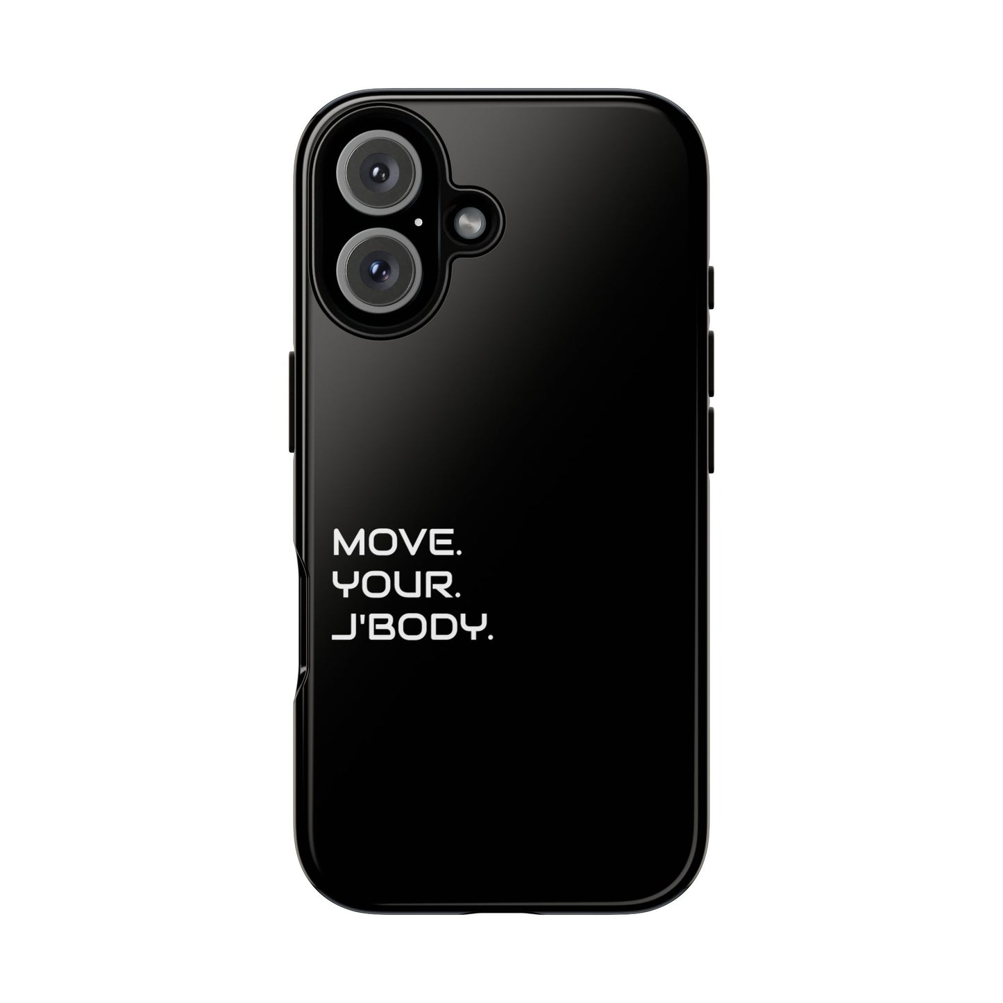 Move. Your. J'Body. luxury Phone Case